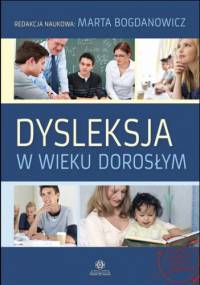Dysleksja w wieku dorosłym - Marta Bogdanowicz