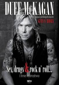Duff McKagan. Sex, drugs & rock n' roll... i inne kłamstwa - Duff McKagan