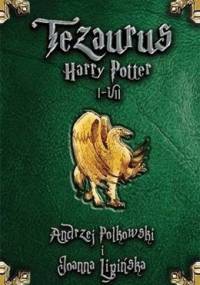 Tezaurus Harry Potter I-VII - Andrzej Polkowski, Joanna Lipińska