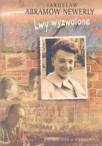 Lwy wyzwolone - Jarosław Abramow-Newerly