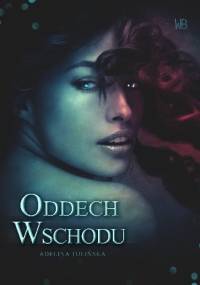 Oddech Wschodu - Adelina Tulińska
