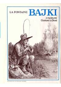 Bajki. Z rycinami Gustave'a Dore - Jean de La Fontaine