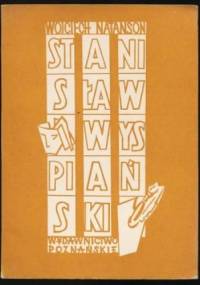 Stanisław Wyspiański. Próba nowego spojrzenia - Wojciech Natanson