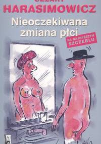 Nieoczekiwana zmiana płci (na najwyższym szczeblu) - Cezary Harasimowicz