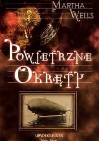 Powietrzne okręty - Martha Wells