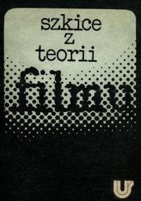 Szkice z teorii filmu