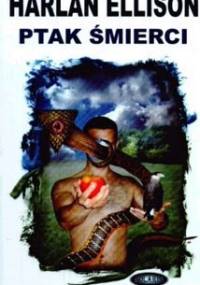 Ptak śmierci - Harlan Ellison
