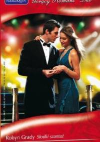 Słodki szantaż. Miłość jak w filmie - Robyn Grady, Emilie Rose
