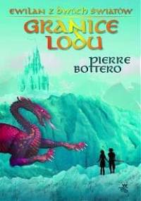 Granice lodu - Pierre Bottero