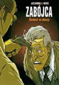 Zabójca #5: Śmierć w duszy - Alexis Nolent, Luc Jacamon