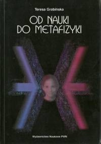 Od nauki do metafizyki - Teresa Grabińska