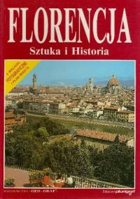 Florencja. Sztuka i Historia - Loretta Santini, Germano Donati