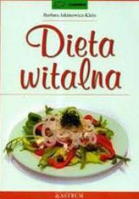 Dieta witalna - Barbara Jakimowicz-Klein