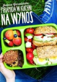Piramida w kuchni na wynos - Joanna Gorzelińska
