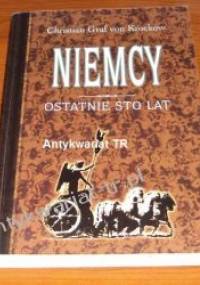 Niemcy Ostatnie sto lat - Christian Graf von Krockow