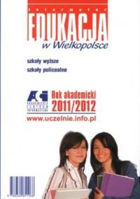 Informator Edukacja w Wielkopolsce 2011/2012