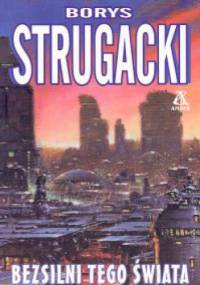 Bezsilni tego świata - Borys Strugacki