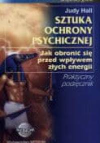 Sztuka ochrony psychicznej - Judy Hall