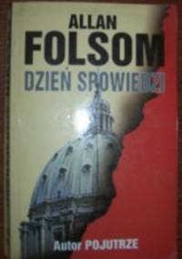 Dzień spowiedzi - Allan Folsom