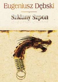 Szklany szpon - Eugeniusz Dębski