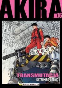Akira tom 16. Transmutacja - Katsuhiro Ōtomo