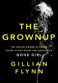 The Grownup - Gillian Flynn