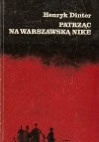 Patrząc na warszawską Nike - Henryk Dinter