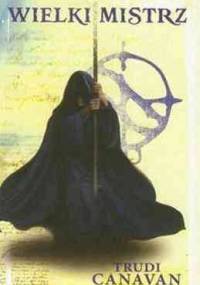 Wielki Mistrz - Trudi Canavan