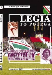 Legia to potęga. Kolekcja Klubów (tom 9) - Stefan Szczepłek, Andrzej Gowarzewski