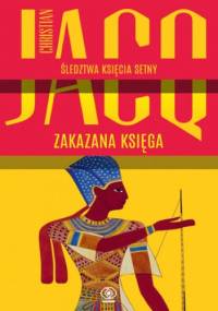 Śledztwa księcia Setny (Tom 2). Zakazana księga - Christian Jacq