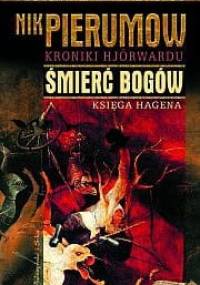 Śmierć bogów. Księga Hagena. - Nik Pierumow