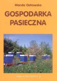 Gospodarka pasieczna - Wanda Ostrowska