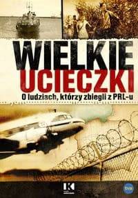 Wielkie ucieczki. O ludziach, którzy zbiegli z PRLu - Jerzy Skoczylas, Wojciech Lada