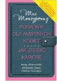Poradnik dla ambitnych kobiet. Jak zrobić karierę - Heather McGregor