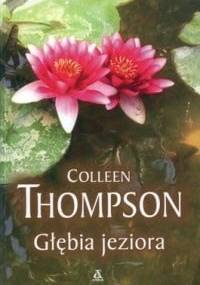 Głębia jeziora - Colleen Thompson