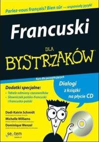 Francuski dla bystrzaków. Kurs dla początkujących