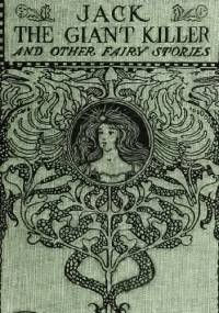 The History of Jack the Giant-Killer and Other Stories - Andrew Lang