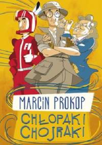 Chłopaki chojraki - Marcin Prokop