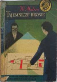 Tajemnicze Bronie - Wacław Malten