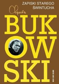 Zapiski starego świntucha - Charles Bukowski