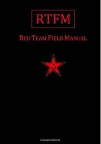 Rtfm: Red Team Field Manual - Ben Clark