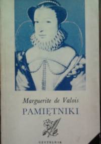 Pamiętniki - Marguerite de Valois