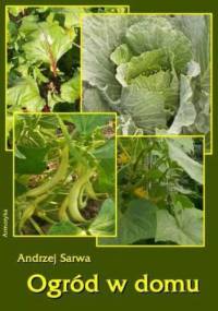 Ogród w domu - Andrzej Sarwa