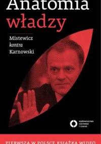 Anatomia władzy - Michał Karnowski, Eryk Mistewicz