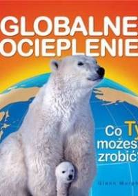 Globalne ocieplenie - Glenn Murphy