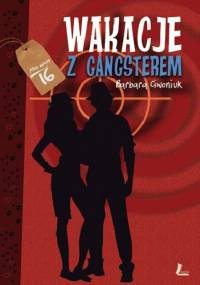 Wakacje z gangsterem - Barbara Ciwoniuk