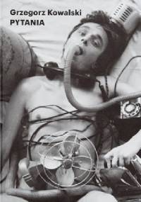 Pytania - Grzegorz Kowalski