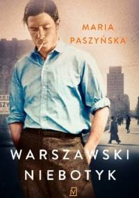 Warszawski niebotyk - Maria Paszyńska
