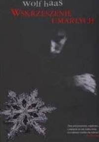 Wskrzeszenie umarłych - Wolf Haas