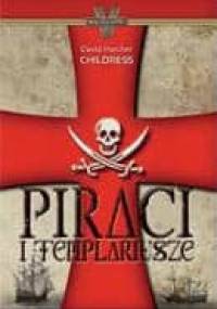 Piraci i templariusze - David Hatcher Childress